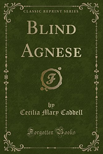 9781331563129: Blind Agnese (Classic Reprint)