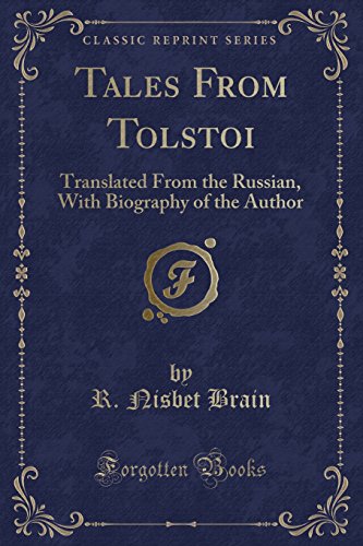 Imagen de archivo de Tales From Tolstoi Translated From the Russian, With Biography of the Author Classic Reprint a la venta por PBShop.store US