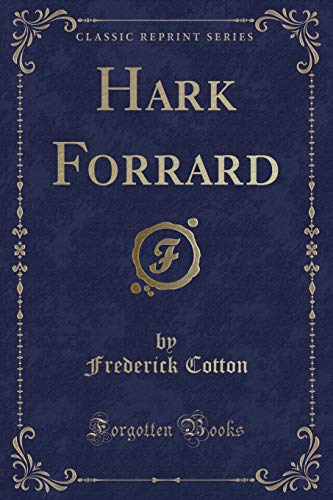 9781331576952: Hark Forrard (Classic Reprint)