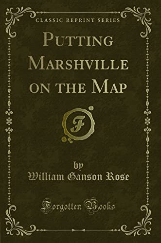 Stock image for Putting Marshville on the Map Classic Reprint for sale by PBShop.store US