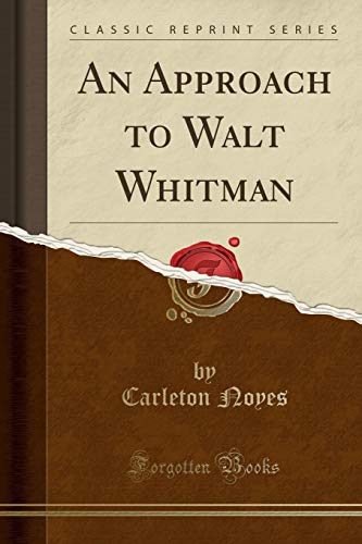 Stock image for An Approach to Walt Whitman Classic Reprint for sale by PBShop.store US