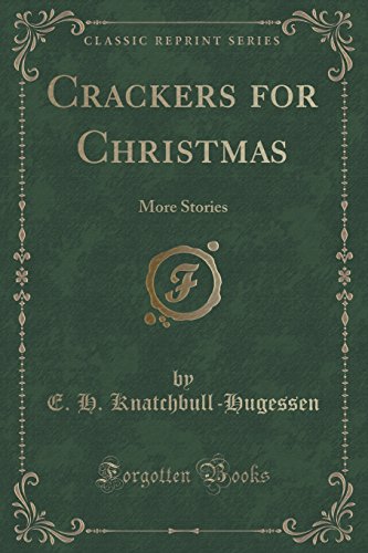 9781331581284: Crackers for Christmas: More Stories (Classic Reprint)
