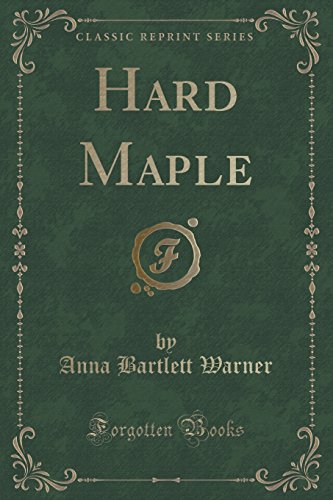 Stock image for Hard Maple Classic Reprint for sale by PBShop.store US