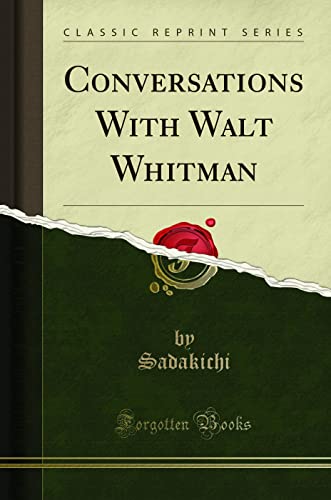 9781331584377: Conversations With Walt Whitman (Classic Reprint)