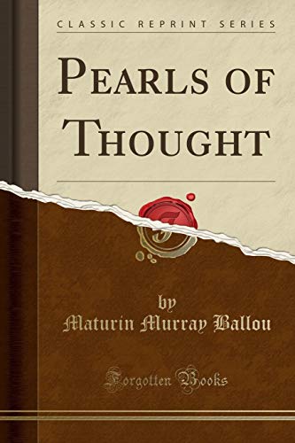 Stock image for Pearls of Thought Classic Reprint for sale by PBShop.store US