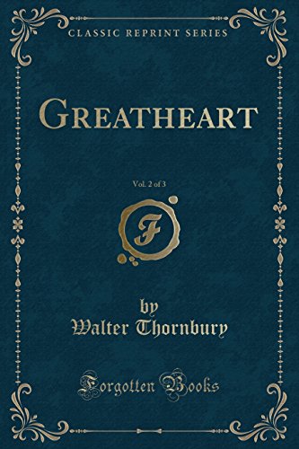 Stock image for Greatheart, Vol 2 of 3 Classic Reprint for sale by PBShop.store UK