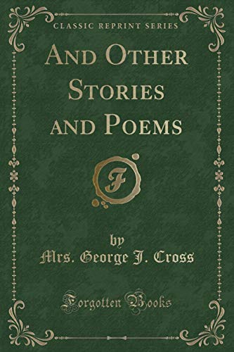 9781331603818: And Other Stories and Poems (Classic Reprint)