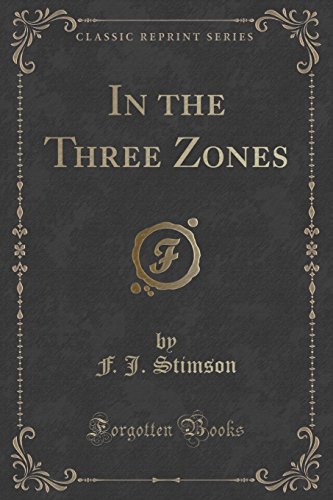 Imagen de archivo de In the Three Zones Classic Reprint a la venta por PBShop.store US