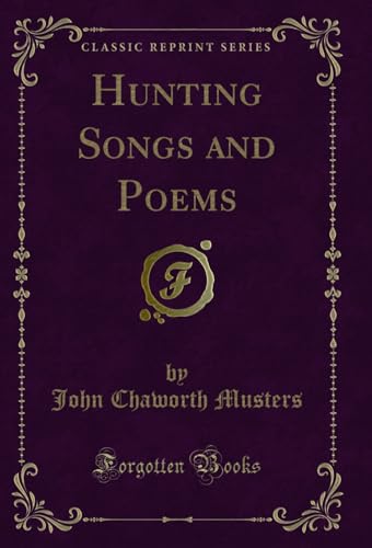 9781331607076: Hunting Songs and Poems (Classic Reprint)