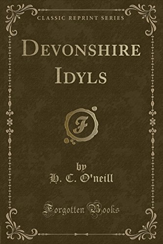 Beispielbild fr Devonshire Idyls Classic Reprint zum Verkauf von PBShop.store US