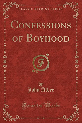 Imagen de archivo de Confessions of Boyhood Classic Reprint a la venta por PBShop.store US
