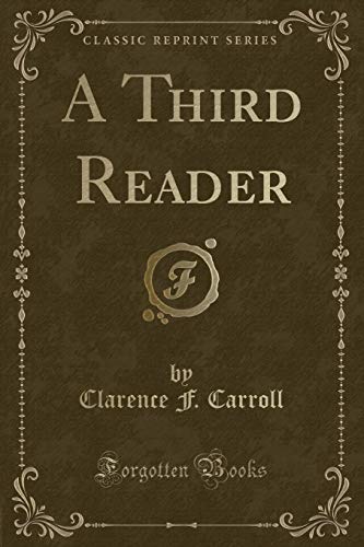 9781331620600: A Third Reader (Classic Reprint)
