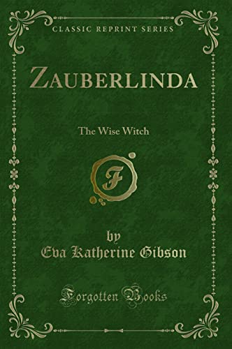 Beispielbild fr Zauberlinda The Wise Witch Classic Reprint zum Verkauf von PBShop.store US