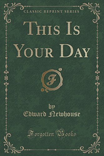 Stock image for This Is Your Day Classic Reprint for sale by PBShop.store US