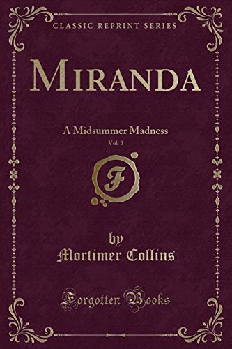 Imagen de archivo de Miranda, Vol 3 A Midsummer Madness Classic Reprint a la venta por PBShop.store US