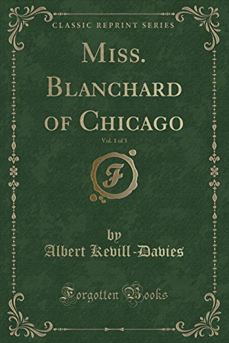 9781331629313: Miss. Blanchard of Chicago, Vol. 1 of 3 (Classic Reprint)
