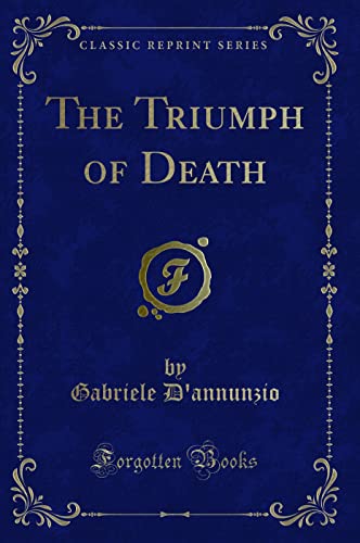 The Triumph Of Death by Gabriele d The Triumph Of Death by Gabriele d