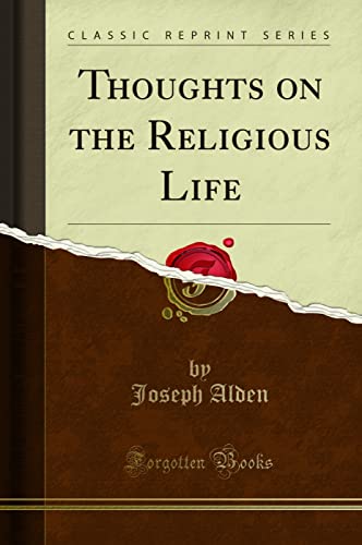 Stock image for Thoughts on the Religious Life Classic Reprint for sale by PBShop.store US