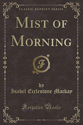 Imagen de archivo de Mist of Morning Classic Reprint a la venta por PBShop.store US