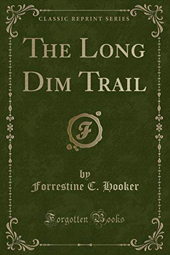 Imagen de archivo de The Long Dim Trail Classic Reprint a la venta por PBShop.store US