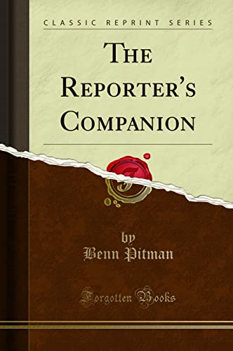 9781331660309: The Reporter's Companion (Classic Reprint)