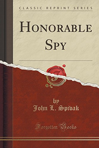 9781331662501: Honorable Spy (Classic Reprint)