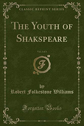 Stock image for The Youth of Shakspeare, Vol 2 of 3 Classic Reprint for sale by PBShop.store US