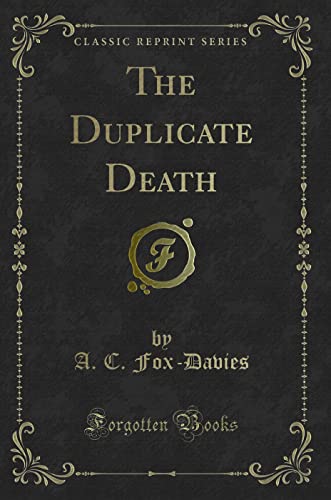 Beispielbild fr The Duplicate Death (Classic Reprint) zum Verkauf von PBShop.store UK