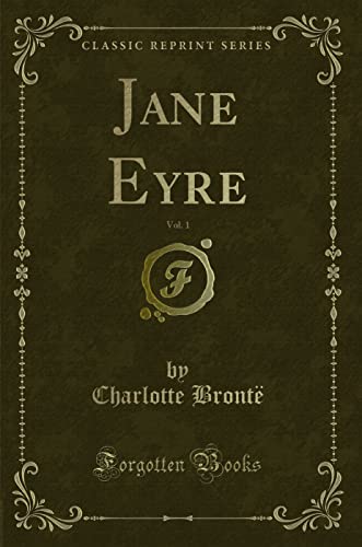 9781331670957: Jane Eyre, Vol. 1 (Classic Reprint)