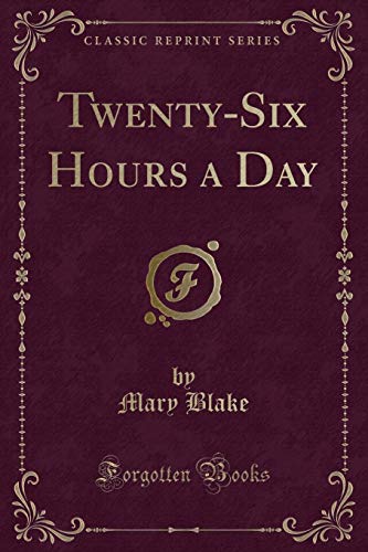 9781331673521: Twenty-Six Hours a Day (Classic Reprint)