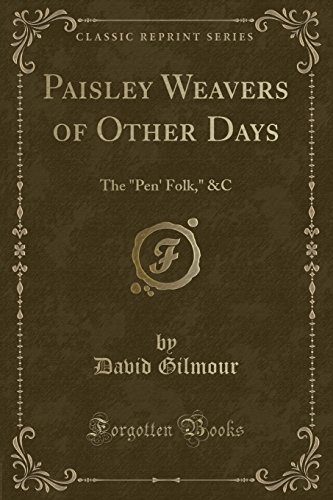 9781331675112: Paisley Weavers of Other Days: The 