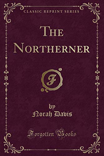 Stock image for The Northerner (Classic Reprint) for sale by medimops