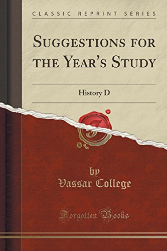 Imagen de archivo de Suggestions for the Year's Study History D Classic Reprint a la venta por PBShop.store US