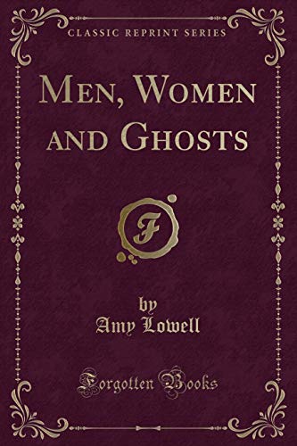 Beispielbild fr Men, Women and Ghosts (Classic Reprint) zum Verkauf von WorldofBooks