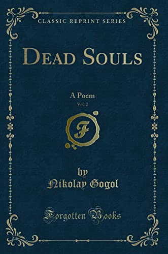 Beispielbild fr Dead Souls, Vol. 2: A Poem (Classic Reprint) zum Verkauf von Buchpark