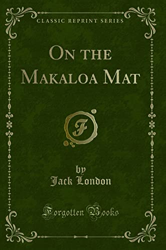 9781331699910: On the Makaloa Mat (Classic Reprint)