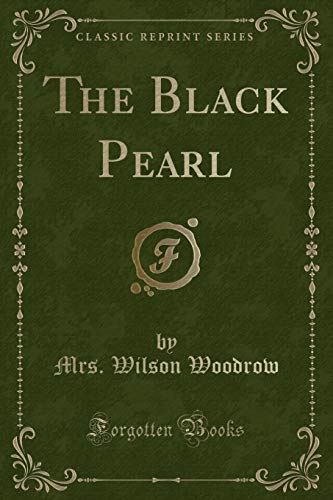Beispielbild fr The Black Pearl (Classic Reprint) zum Verkauf von Buchpark