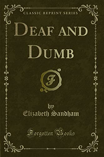 Imagen de archivo de Deaf and Dumb Classic Reprint a la venta por PBShop.store US