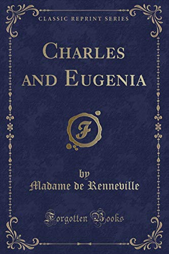 Beispielbild fr Charles and Eugenia (Classic Reprint) zum Verkauf von Reuseabook