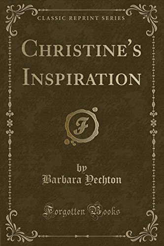 Stock image for Christine's Inspiration Classic Reprint for sale by PBShop.store US