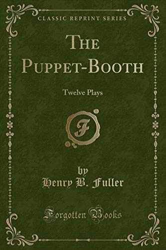 Stock image for The PuppetBooth Twelve Plays Classic Reprint for sale by PBShop.store US