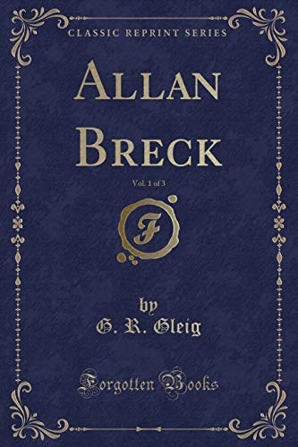 Beispielbild fr Allan Breck, Vol. 1 of 3 (Classic Reprint) zum Verkauf von Buchpark
