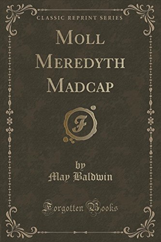 9781331732143: Moll Meredyth Madcap (Classic Reprint)