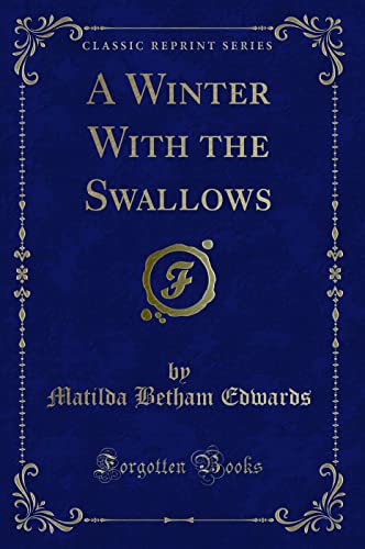 Stock image for A Winter With the Swallows Classic Reprint for sale by PBShop.store UK