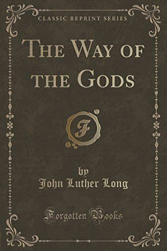 Imagen de archivo de The Way of the Gods Classic Reprint a la venta por PBShop.store US