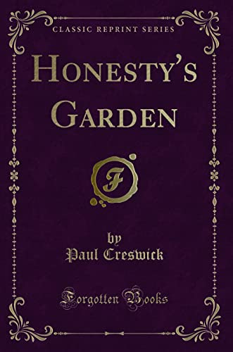 9781331737124: Honesty's Garden (Classic Reprint)