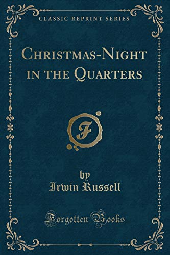 Stock image for ChristmasNight in the Quarters Classic Reprint for sale by PBShop.store US