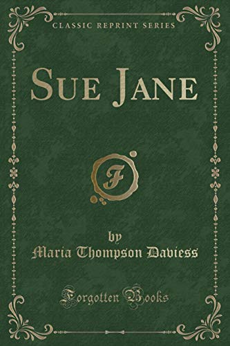 Beispielbild fr Sue Jane (Classic Reprint) zum Verkauf von Buchpark