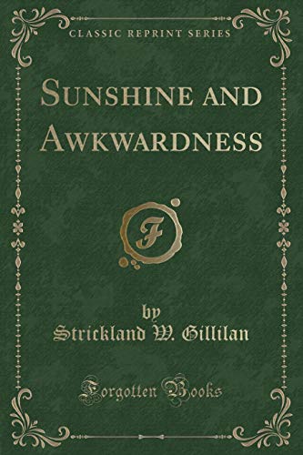 Stock image for Sunshine and Awkwardness Classic Reprint for sale by PBShop.store US