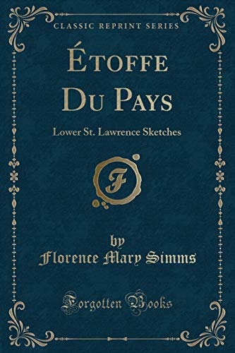 Beispielbild fr toffe Du Pays Lower St Lawrence Sketches Classic Reprint zum Verkauf von PBShop.store US